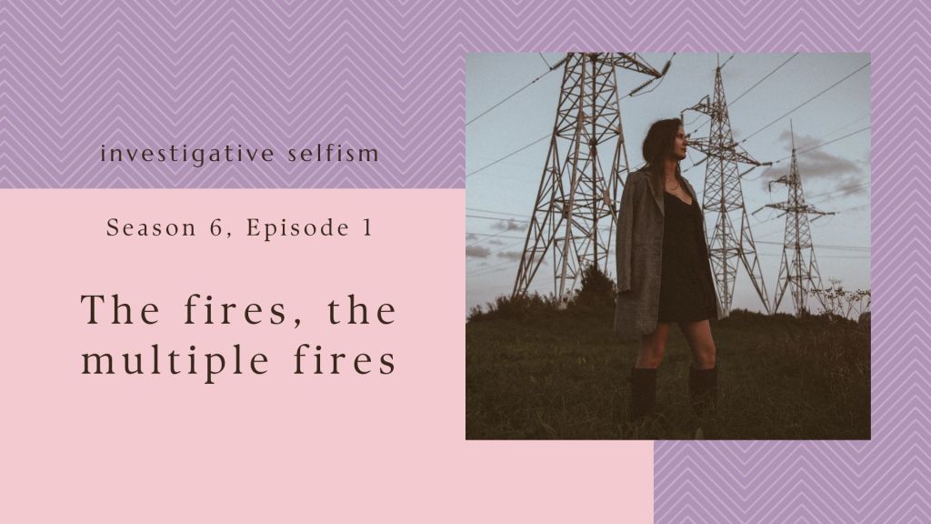 The Fires, The Multiple&nbsp;Fires